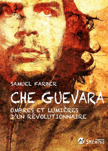 Che Guevara - Samuel FARBER - Syllepse