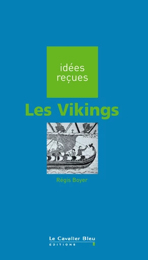 VIKINGS (LES) -BE - Régis Boyer - Le Cavalier Bleu