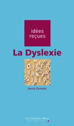 DYSLEXIE (LA) -BE