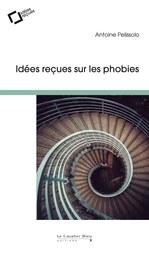 PHOBIES, FAUT-IL EN AVOIR PEUR ? (LES) -BP