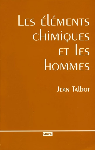 Les éléments chimiques et les hommes - Jean Talbot - EDP sciences