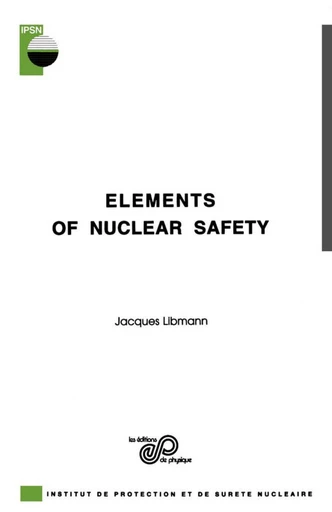 Elements of nuclear safety - Jacques Libmann - EDP sciences