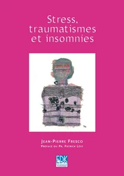 Stress traumatismes et insomnies