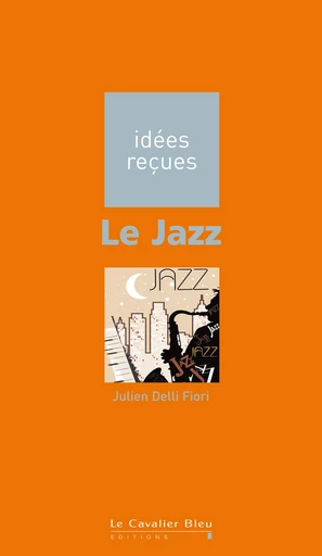 JAZZ -PDF - Julien Delli Fiori - Le Cavalier Bleu