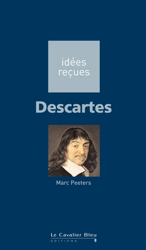 Descartes - Marc Peeters - Le Cavalier Bleu