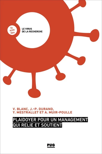 Plaidoyer pour un management qui relie et soutient - Violaine BLANC, Jean-Paul Durand, Yohann MESTRALLET, Agnès Muir-Poulle - PUG - Presses universitaires de Grenoble