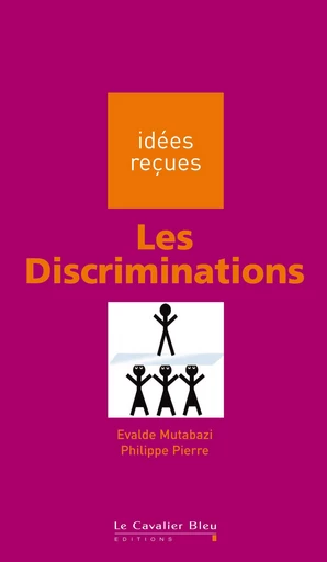 Le discriminations - Evalde Mutabazzi - Le Cavalier Bleu