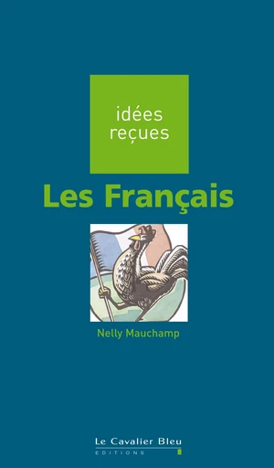 FRANCAIS (LES) -PDF - Nelly Mauchamp - Le Cavalier Bleu