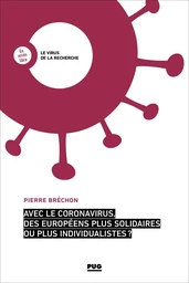 Avec le coronavirus, des Européens plus solidaires ou plus individualistes ?