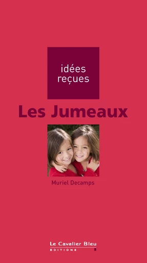 JUMEAUX (LES) -PDF - Muriel Decamps - Le Cavalier Bleu