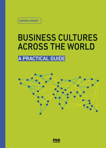 Business Cultures Across the World - Erwan HENRY - PUG - Presses universitaires de Grenoble