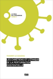 Les chrétiens et l'éthique de la perturbation existencielle