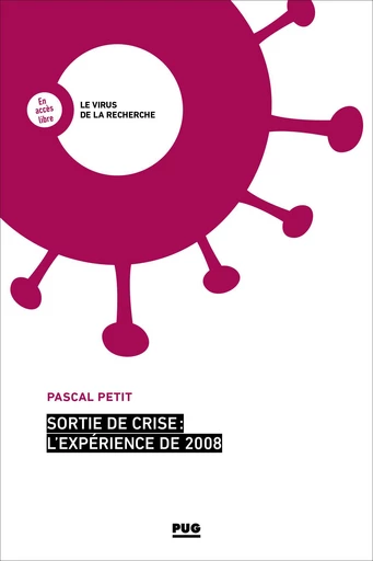 Sortie de crise : l'expérience de 2008 - Pascal Petit - PUG - Presses universitaires de Grenoble