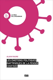 Les émotions politiques inattendues de la pensée confinée