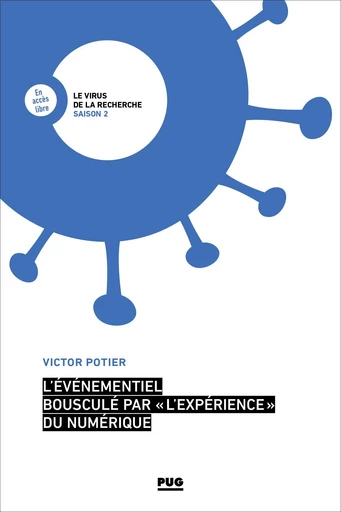 L'"événementiel" bousculé par l'expérience du numérique - Victor POTIER - PUG - Presses universitaires de Grenoble