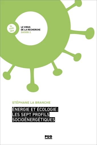 Energie et écologie : les sept profils socio-énergétiques - Stéphane LABRANCHE - PUG - Presses universitaires de Grenoble