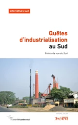 Quêtes d'industrialisation au Sud