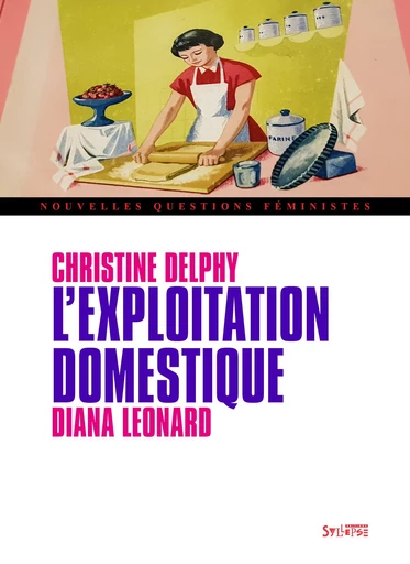 L'exploitation domestique - Christine Delphy, Diana Leonard - Syllepse