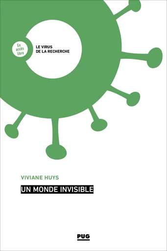 Un monde invisible - Viviane Huys - PUG - Presses universitaires de Grenoble