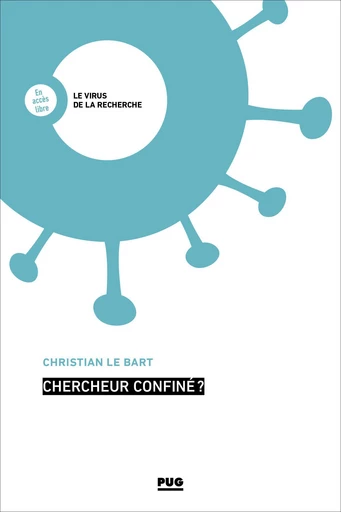 Chercheur confiné ? - Christian Le Bart - PUG - Presses universitaires de Grenoble