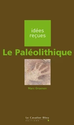 PALEOLITHIQUE (LE) -BE