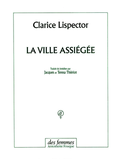 La ville assiégée - Clarice Lispector - Des femmes