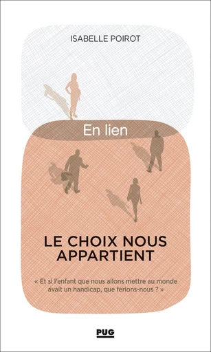 Le choix nous appartient - Isabelle Poirot - PUG - Presses universitaires de Grenoble