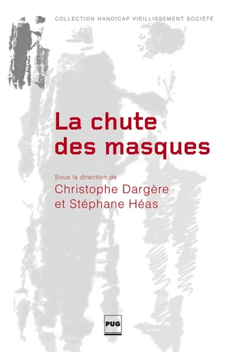 La Chute des masques - Christophe Dargère - PUG - Presses universitaires de Grenoble