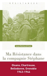 Ma Résistance dans la compagnie Stéphane