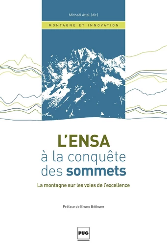 L'ENSA à la conquête des sommets - Mickaël Attali - PUG - Presses universitaires de Grenoble