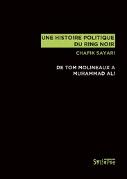 Une histoire politique du ring noir