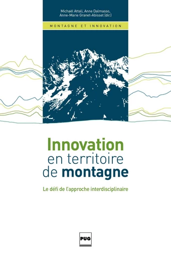 Innovation en territoire de montagne - Anne-Marie Granet Abisset - PUG - Presses universitaires de Grenoble