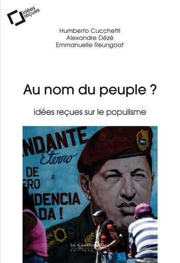 Au nom du peuple ? - Alexandre Dézé, Humberto Cucchetti, Emmanuelle Reungoat - Le Cavalier Bleu