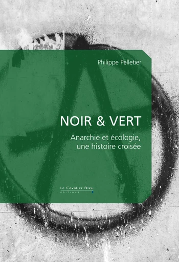 Noir & vert - Philippe Pelletier - Le Cavalier Bleu