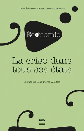 La Crise dans tous ses états - Yann Echinard - PUG - Presses universitaires de Grenoble