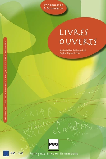 LIVRES OUVERTS - LIVRE DE L'ELEVE - Marie-Hélène ESTEOULE EXEL, Sophie REGNAT FAVIER - PUG - Presses universitaires de Grenoble