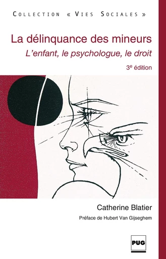 La Délinquance des mineurs - Catherine Blatier - PUG - Presses universitaires de Grenoble