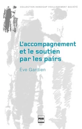 L'Accompagnement et le soutien par les pairs