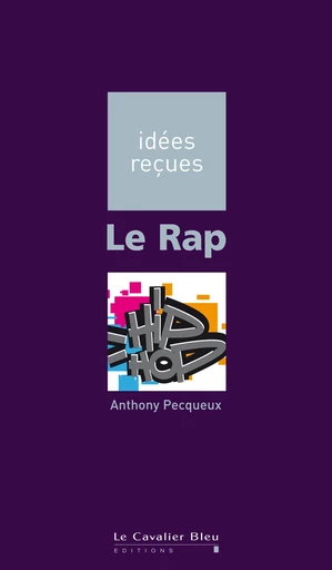 RAP (LE) -BE - Anthony Pecqueux - Le Cavalier Bleu