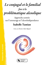 Le conjugal et le familial face à la problématique alcoolique