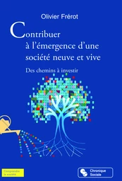 Contribuer à l’émergence d’une société neuve et vive