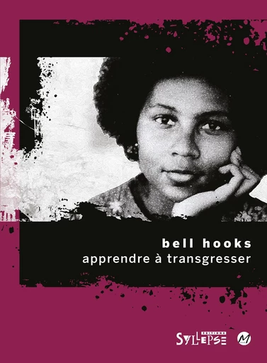 Apprendre à transgresser - Bell Hooks - Syllepse