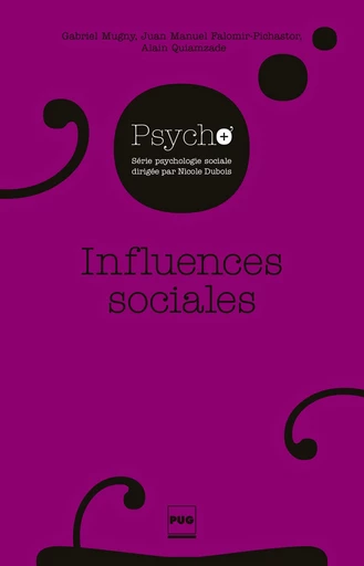 Influences sociales - Gabriel Mugny - PUG - Presses universitaires de Grenoble