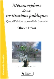 Métamorphose de nos institutions publiques