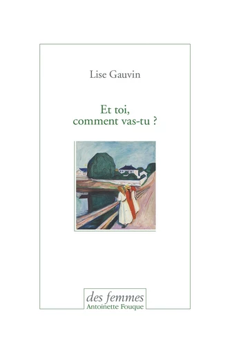 Et toi, comment vas-tu ? - Lise Gauvin - Des femmes