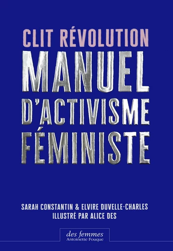 Clit Révolution - Sarah Constantin, Elvire Duvelle-Charles - Des femmes