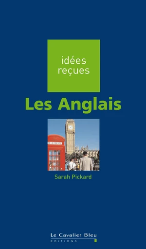 ANGLAIS (LES) -BE - Sarah Pickard - Le Cavalier Bleu