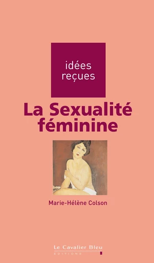 SEXUALITE FEMININE (LA) -PDF - Marie-Hélène Colson - Le Cavalier Bleu