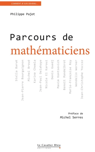 Parcours de mathematiciens - Philippe Pajot - Le Cavalier Bleu