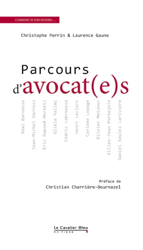 Parcours d'avocat(e)s - Christophe Perrin - Le Cavalier Bleu